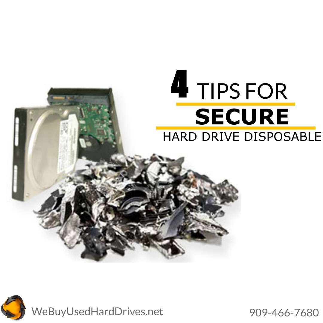 4 Tips for Secure Harddrive Disposal We Buy Used Hard Drives